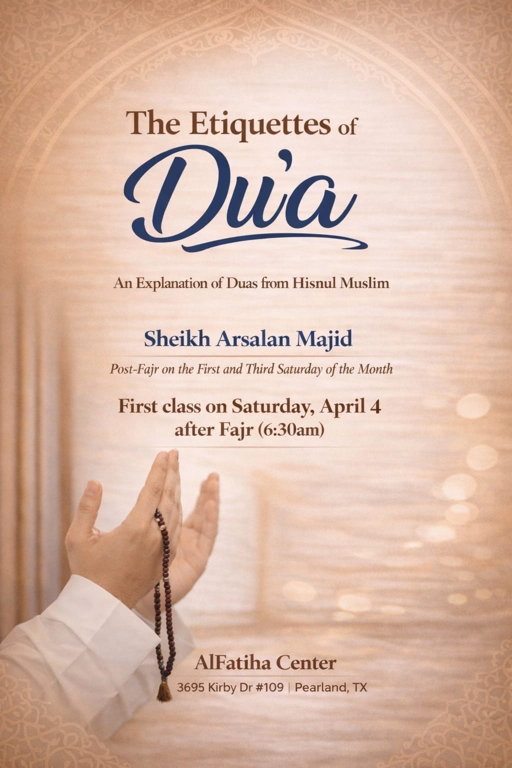 Etiquettes of Dua - A Study of Hisnul Muslim with Sheikh Arsalan Majid flyer